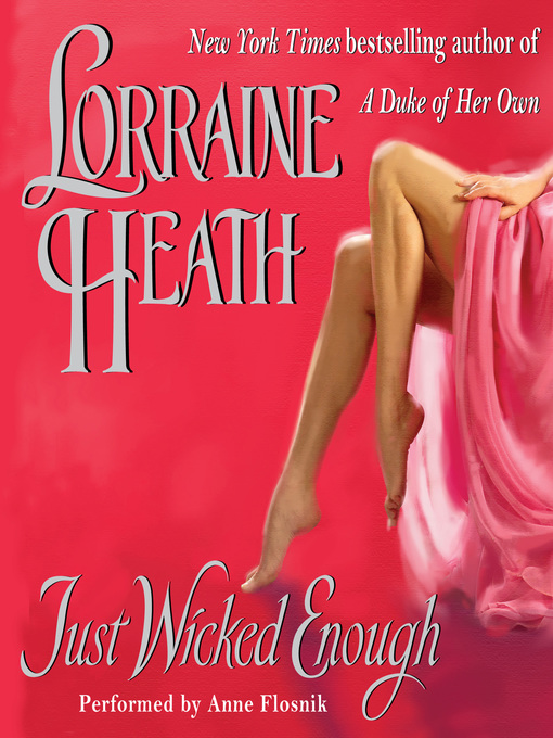 Title details for Just Wicked Enough by Lorraine Heath - Available